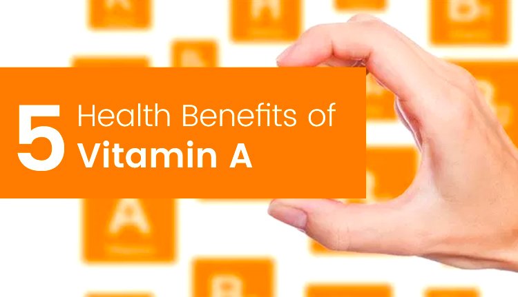 Benefits of vitamin A