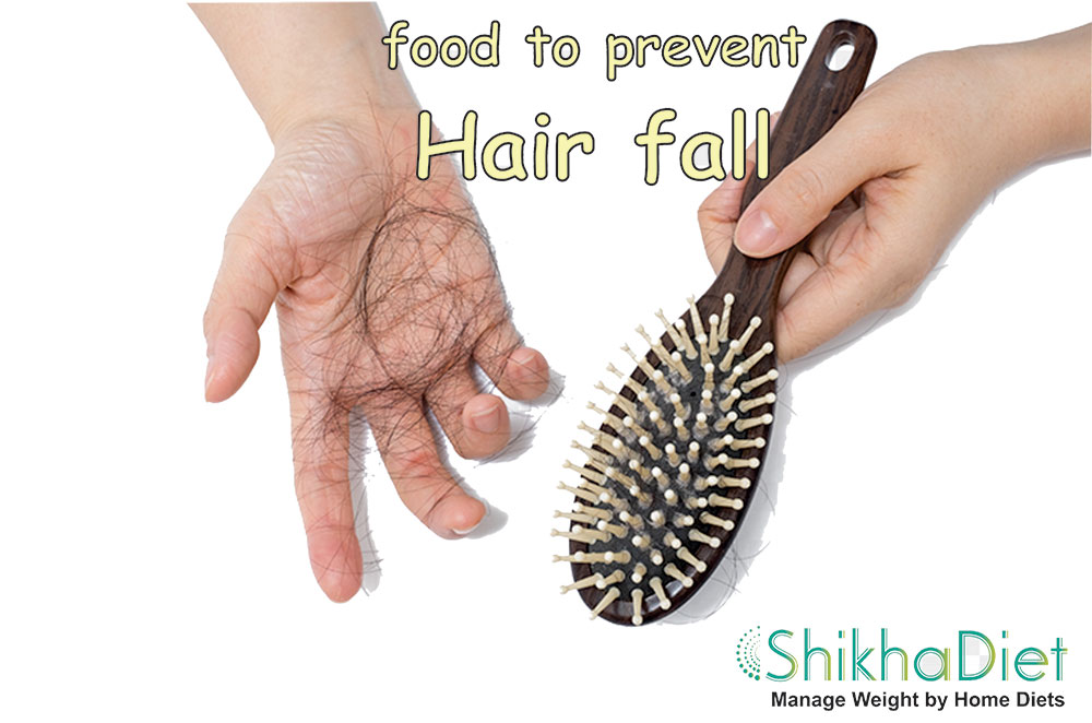 11 Food Tips to Prevent Hair Fall - Shikha Diet